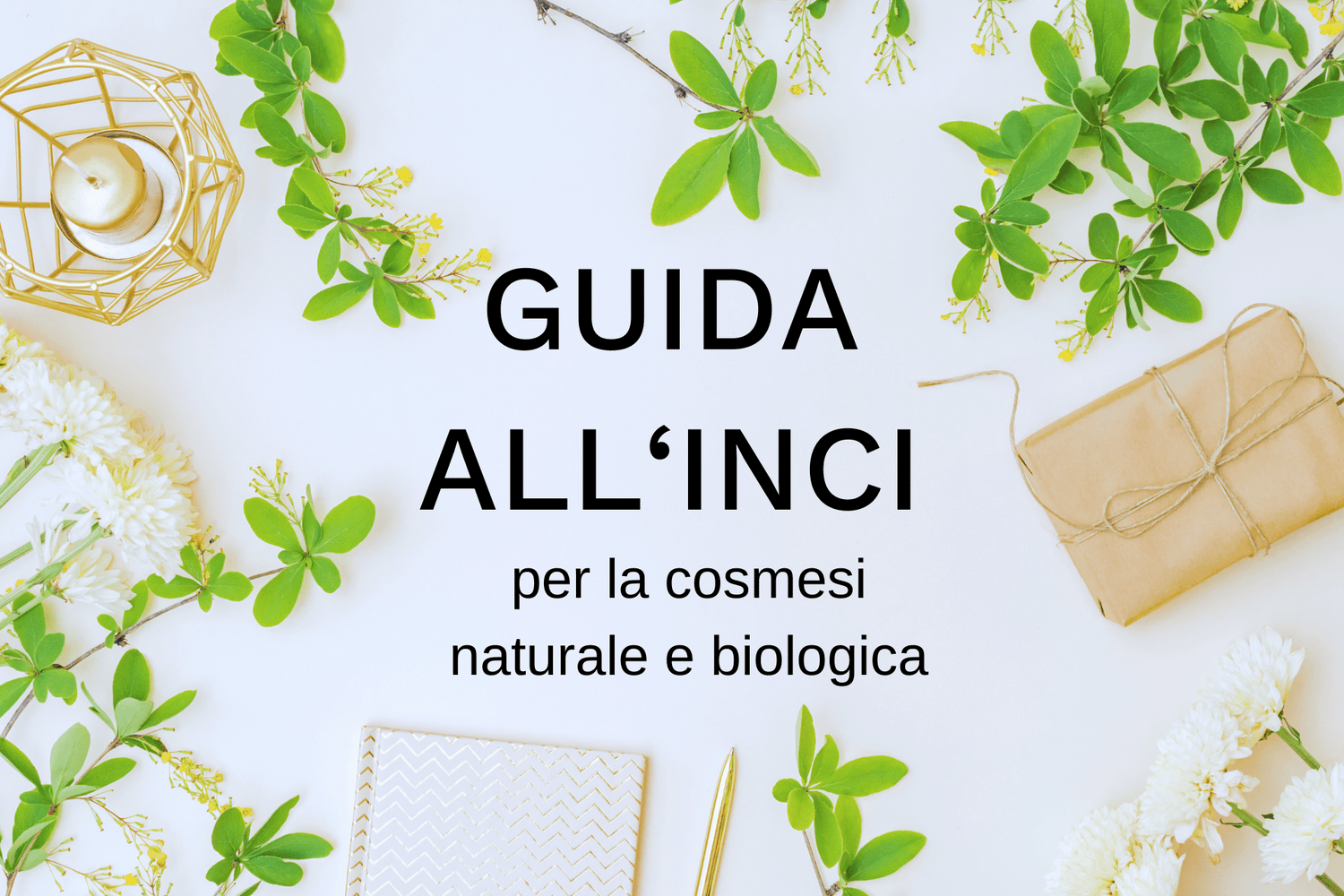 L'INCI per la cosmesi naturale e biologica: garanzia di trasparenza e qualità