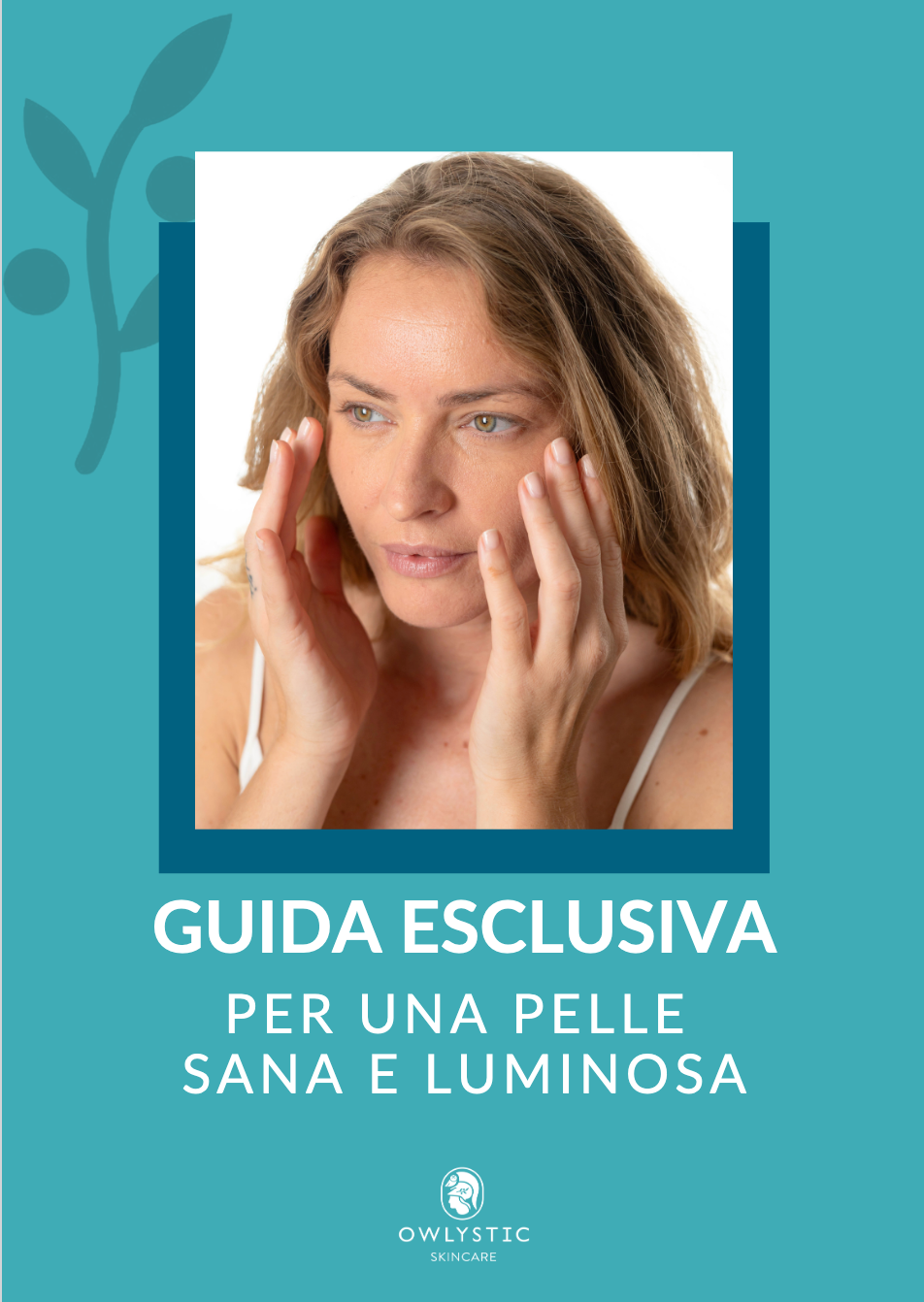 EBOOK Guida esclusiva per una pelle sana e luminosa